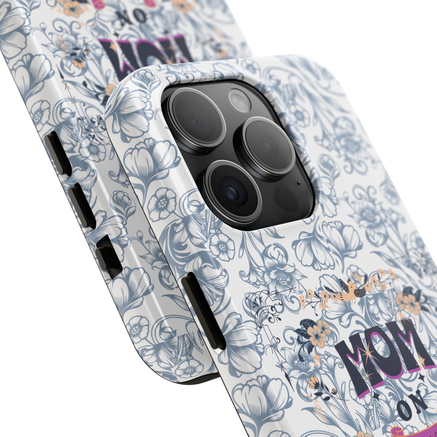 Mom on Duty Floral Tough Phone Case — Protective Mother's Day Gift