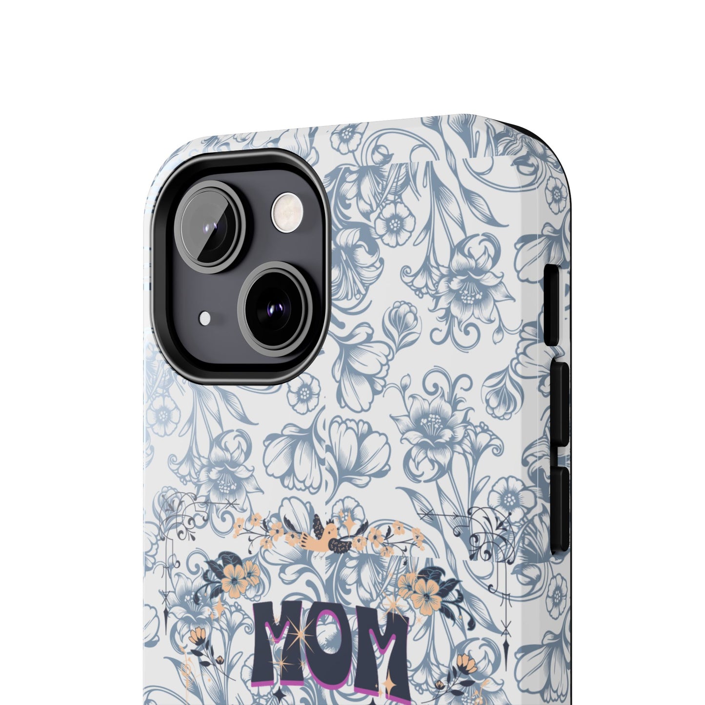 Mom on Duty Floral Tough Phone Case — Protective Mother's Day Gift