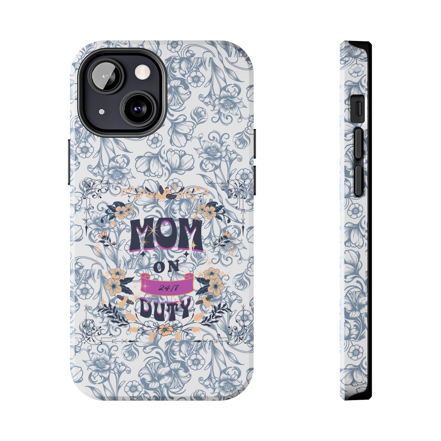 Mom on Duty Floral Tough Phone Case — Protective Mother's Day Gift