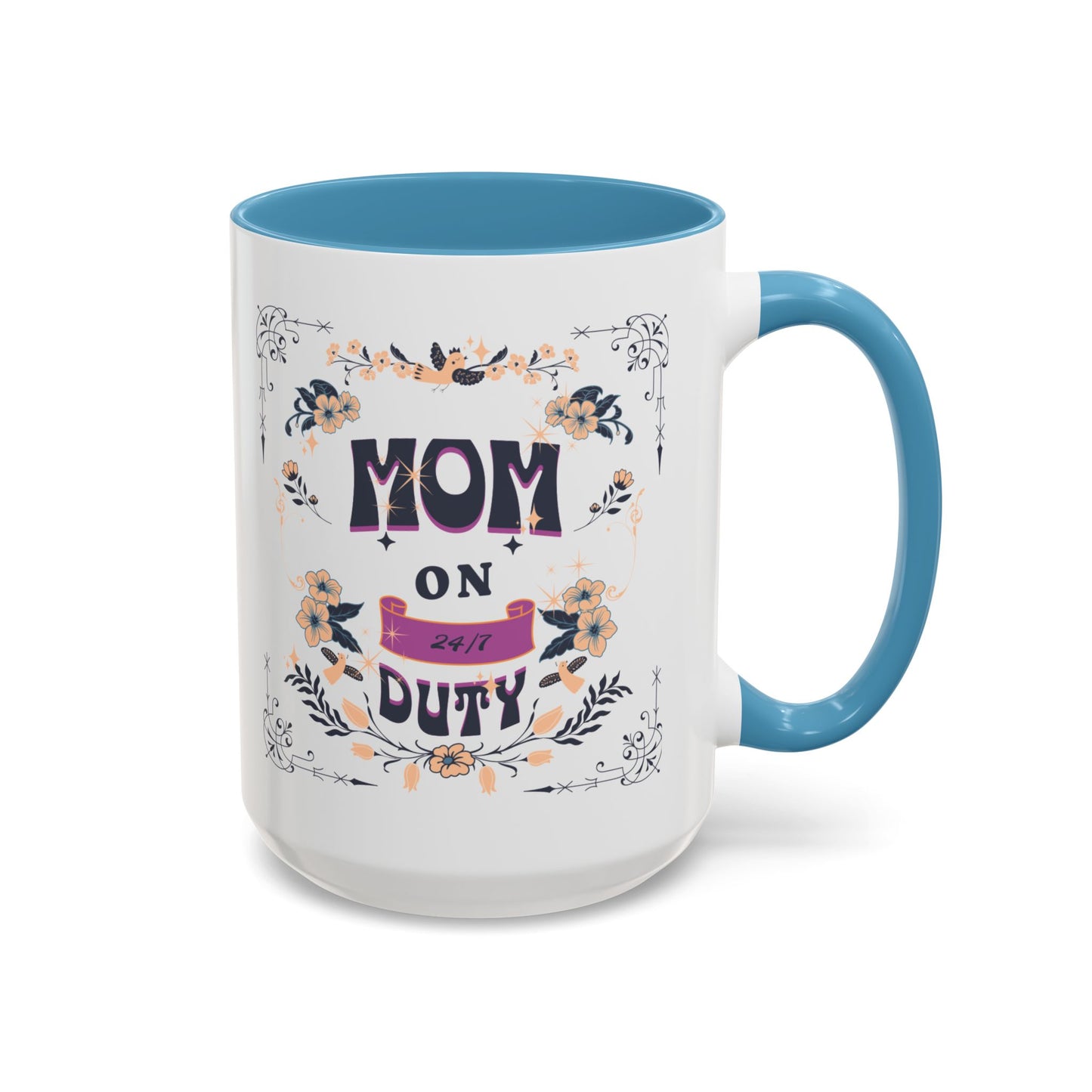 Mom on Duty Accent Coffee Mug — Floral Mother's Day Gift (11/15 oz)