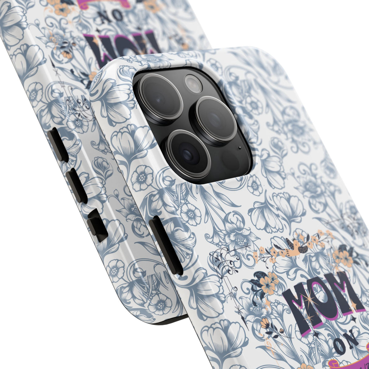 Mom on Duty Floral Tough Phone Case — Protective Mother's Day Gift