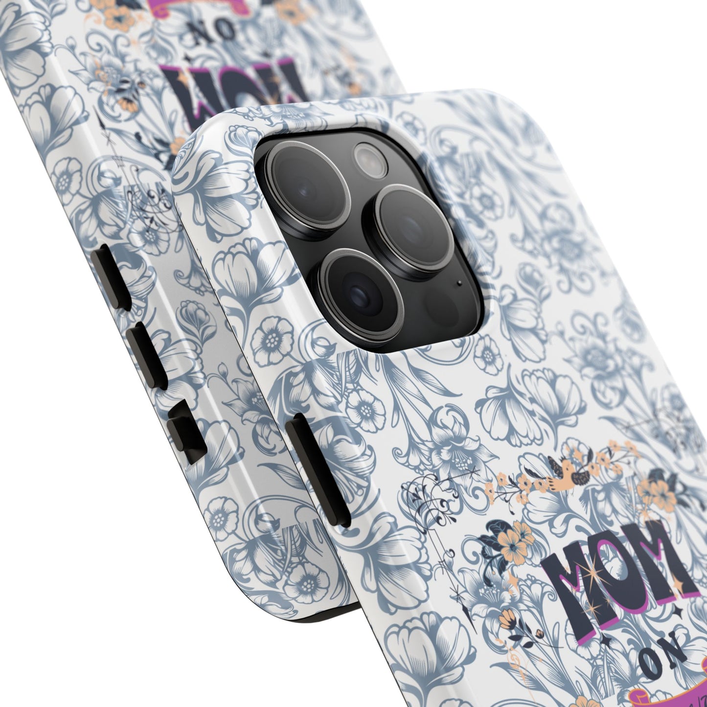 Mom on Duty Floral Tough Phone Case — Protective Mother's Day Gift