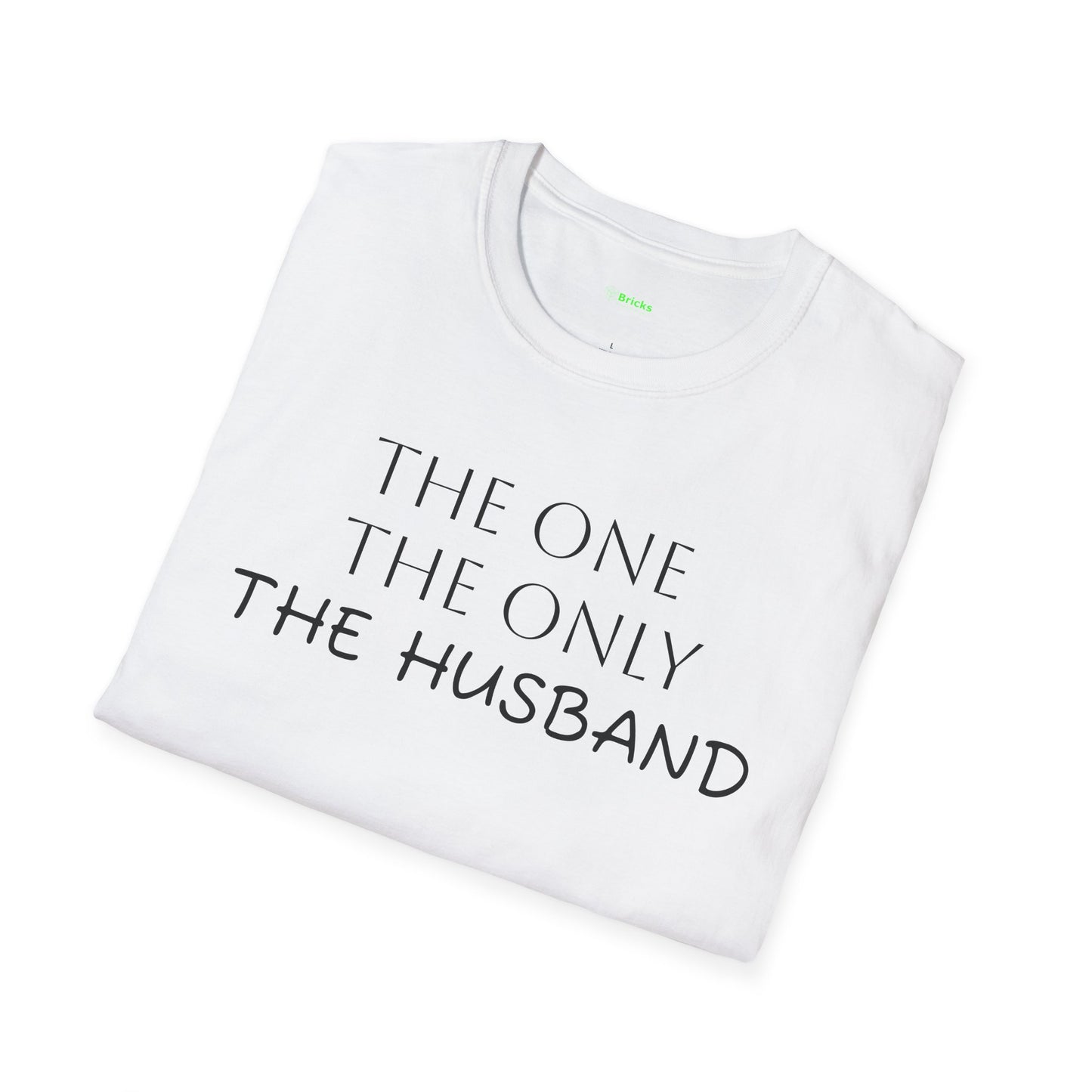 The Husband Unisex T-Shirt - 'The One, The Only, The Husband' (S-5X)