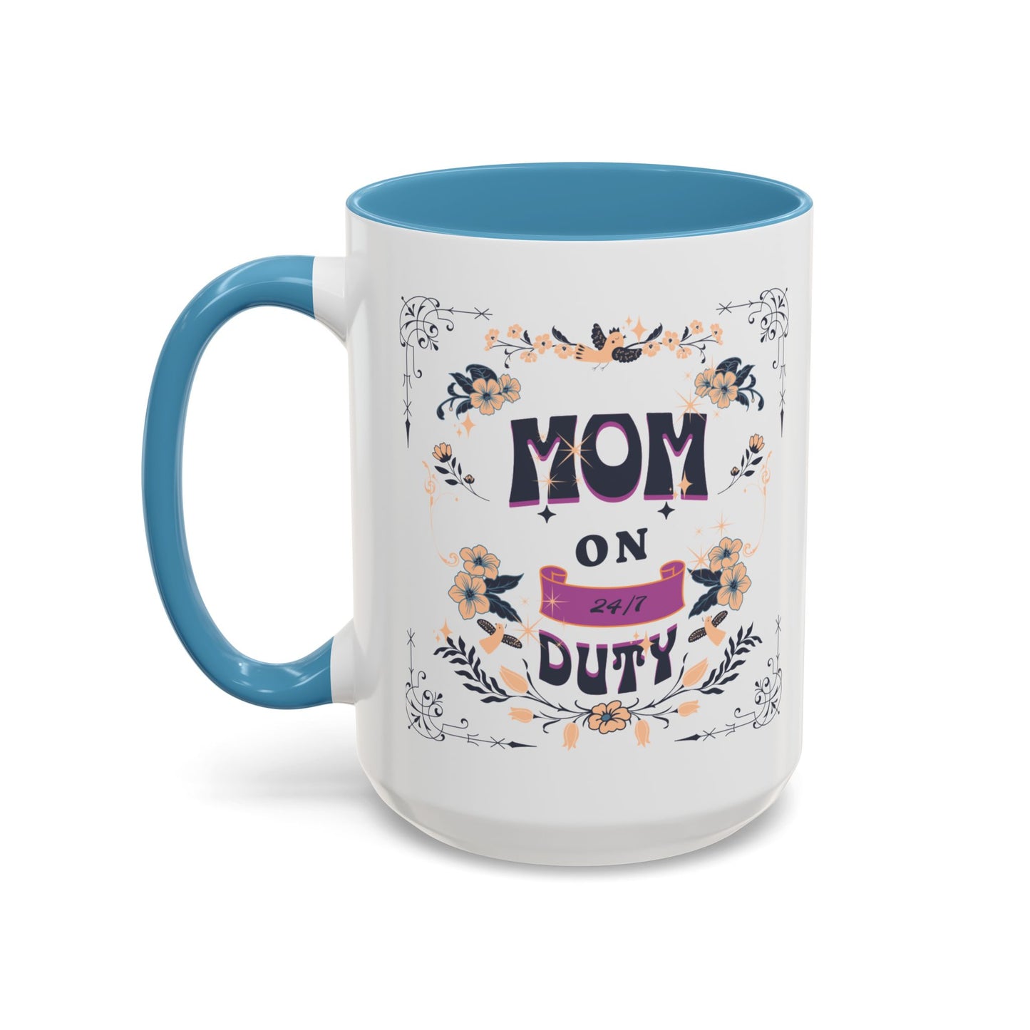 Mom on Duty Accent Coffee Mug — Floral Mother's Day Gift (11/15 oz)