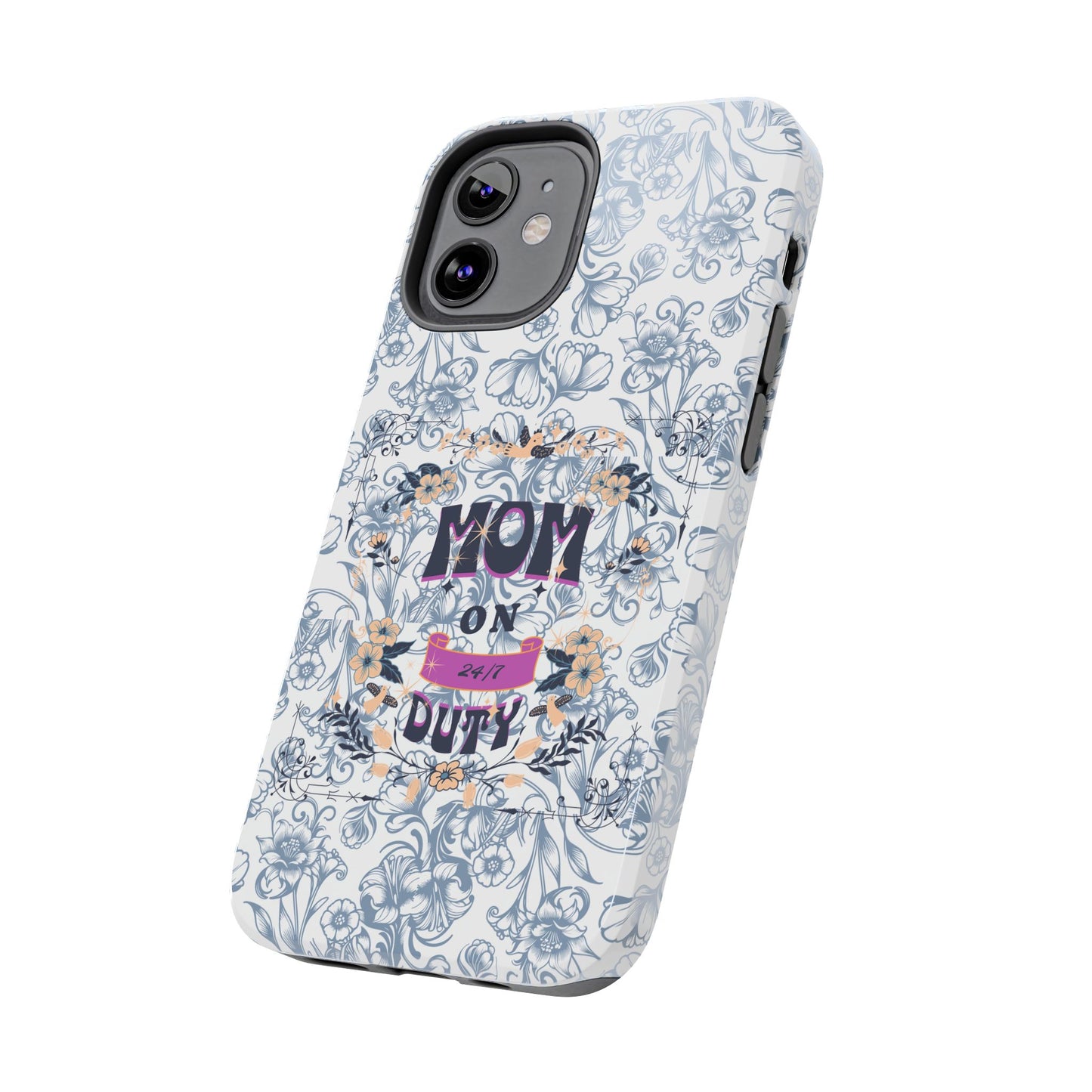 Mom on Duty Floral Tough Phone Case — Protective Mother's Day Gift