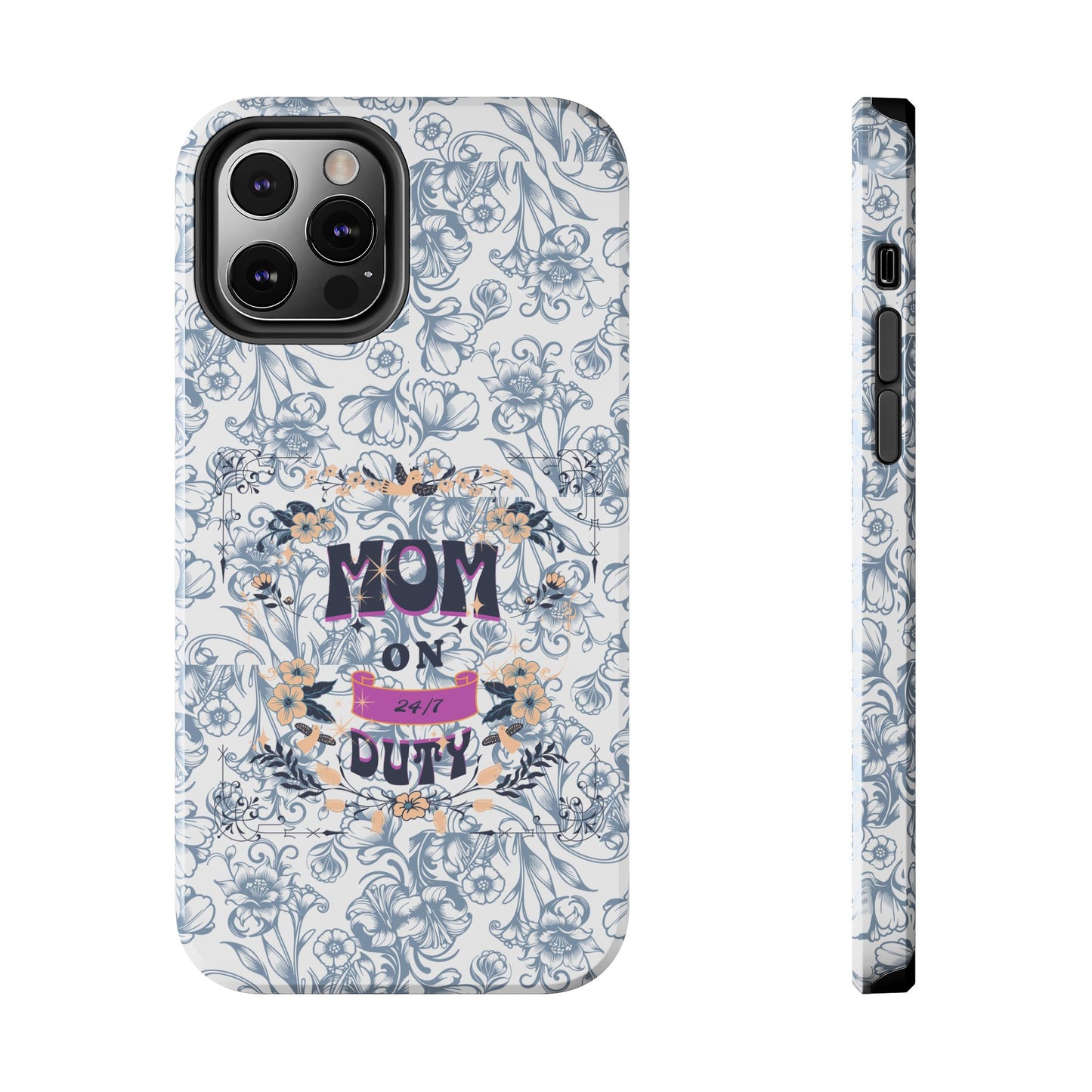 Mom on Duty Floral Tough Phone Case — Protective Mother's Day Gift