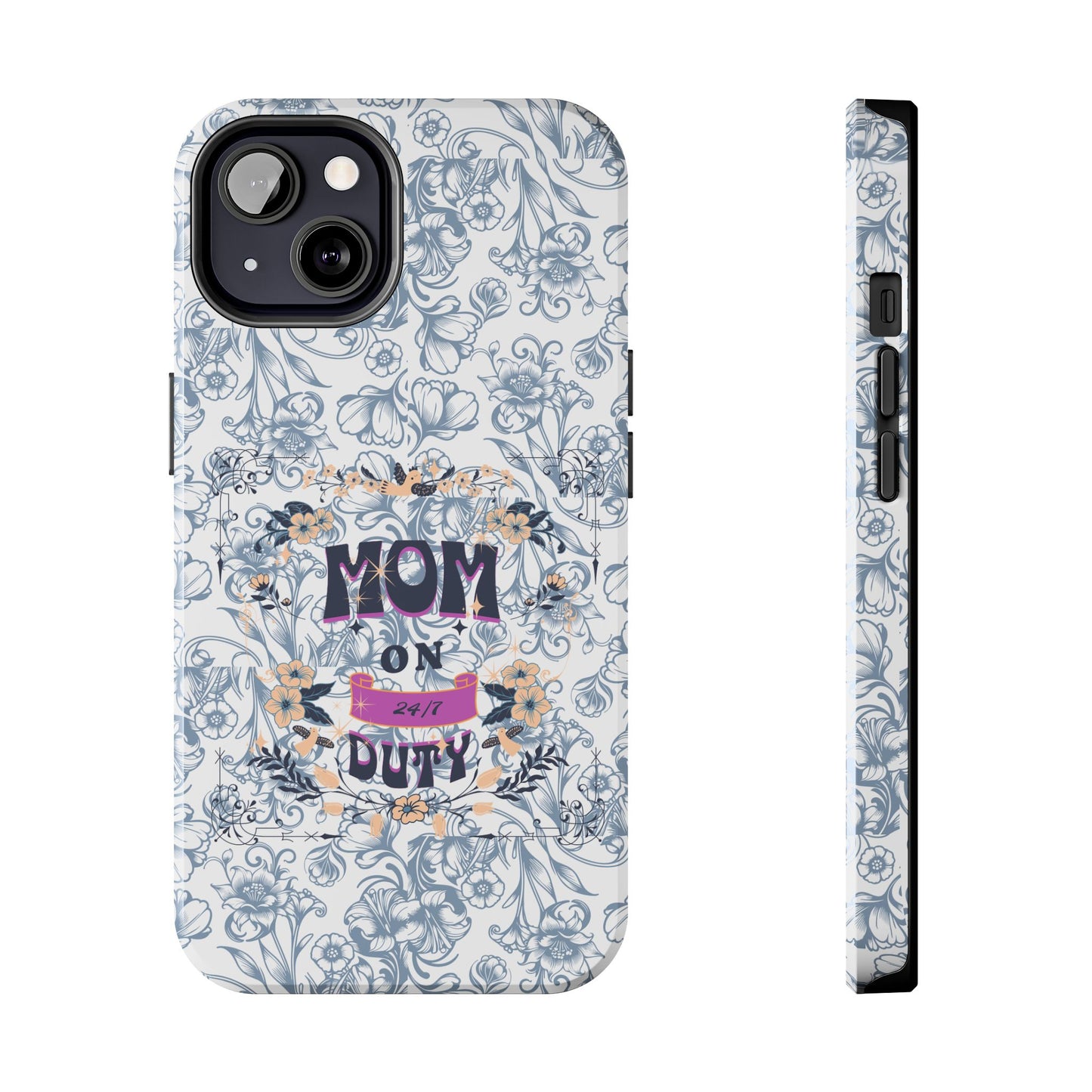 Mom on Duty Floral Tough Phone Case — Protective Mother's Day Gift