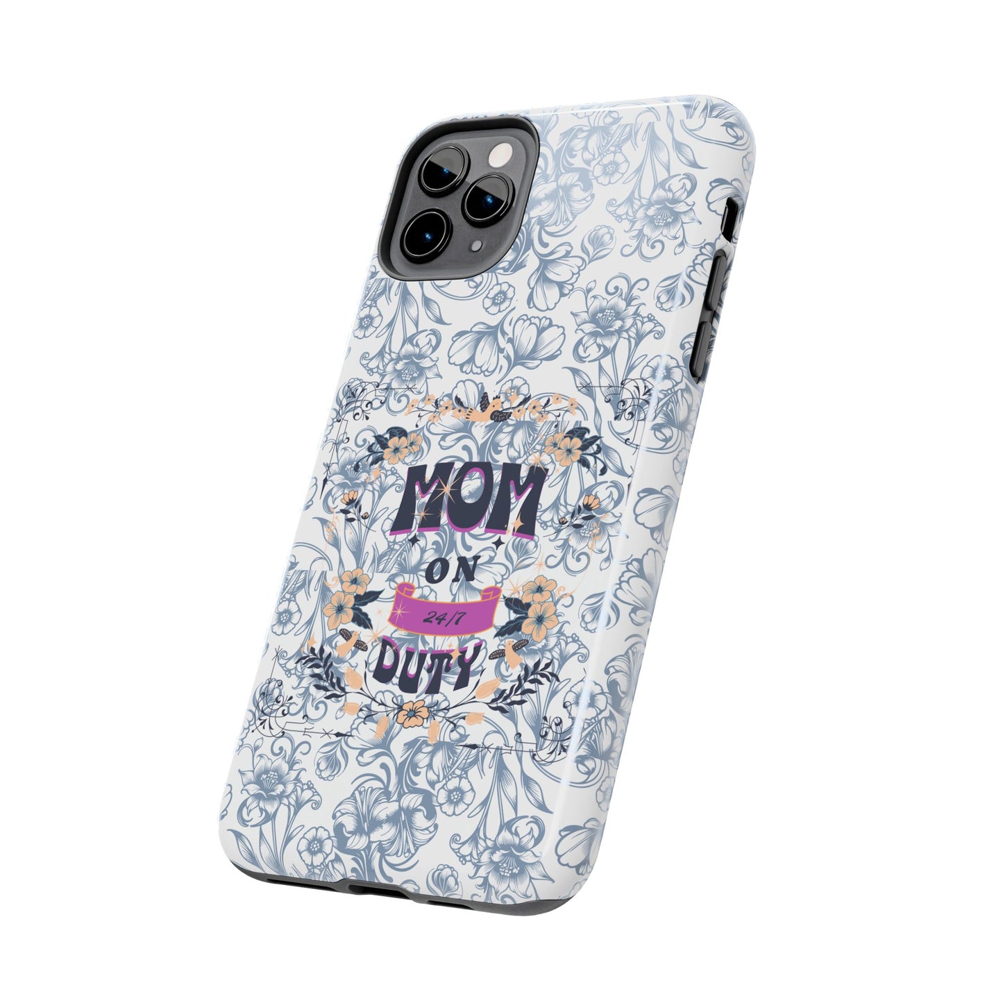 Mom on Duty Floral Tough Phone Case — Protective Mother's Day Gift