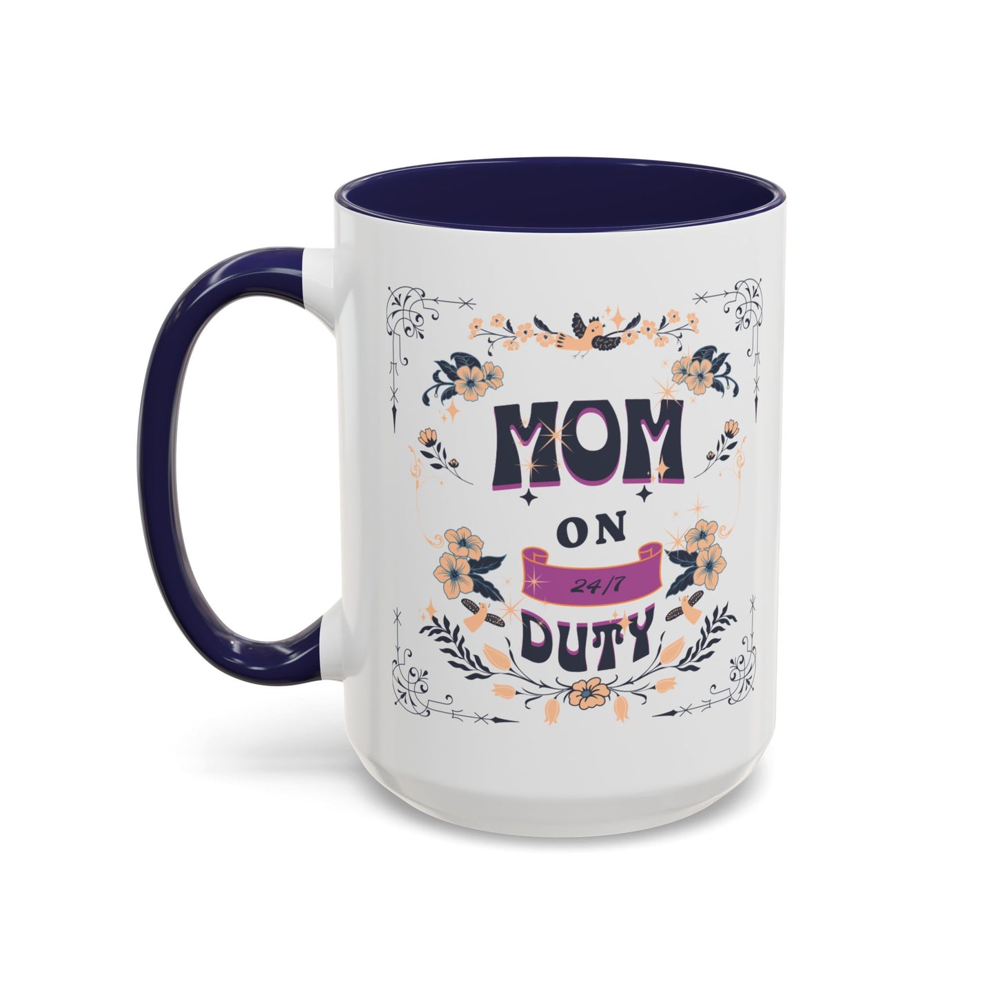 Mom on Duty Accent Coffee Mug — Floral Mother's Day Gift (11/15 oz)