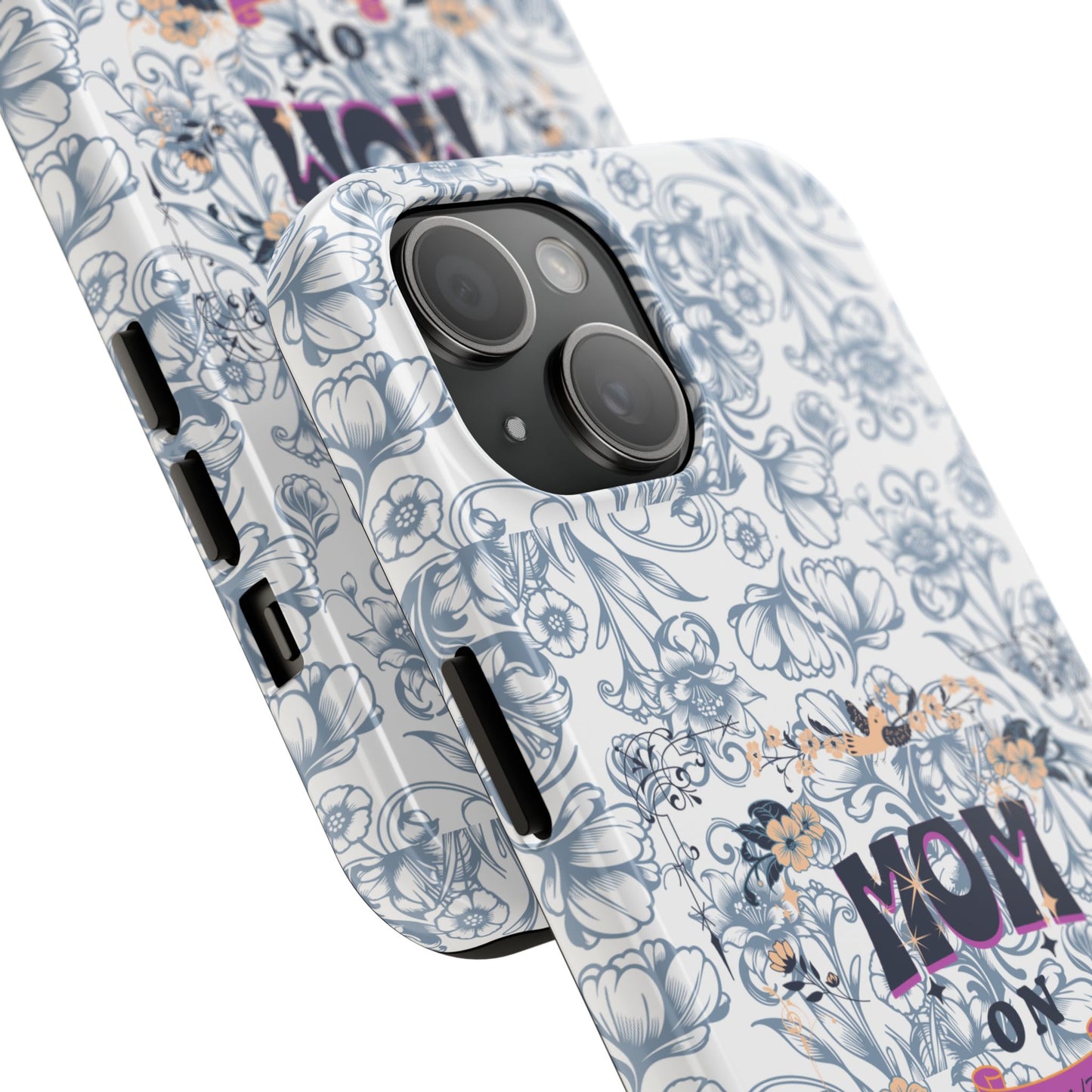 Mom on Duty Floral Tough Phone Case — Protective Mother's Day Gift
