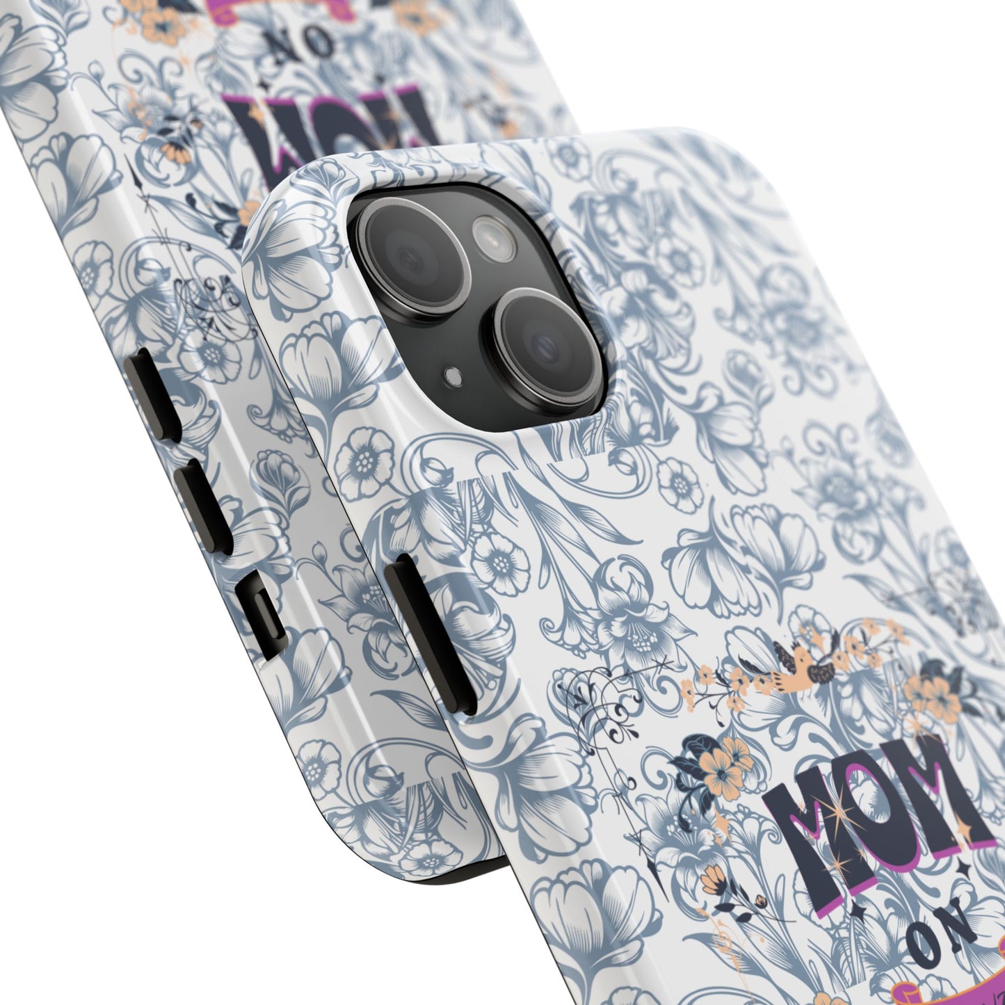 Mom on Duty Floral Tough Phone Case — Protective Mother's Day Gift