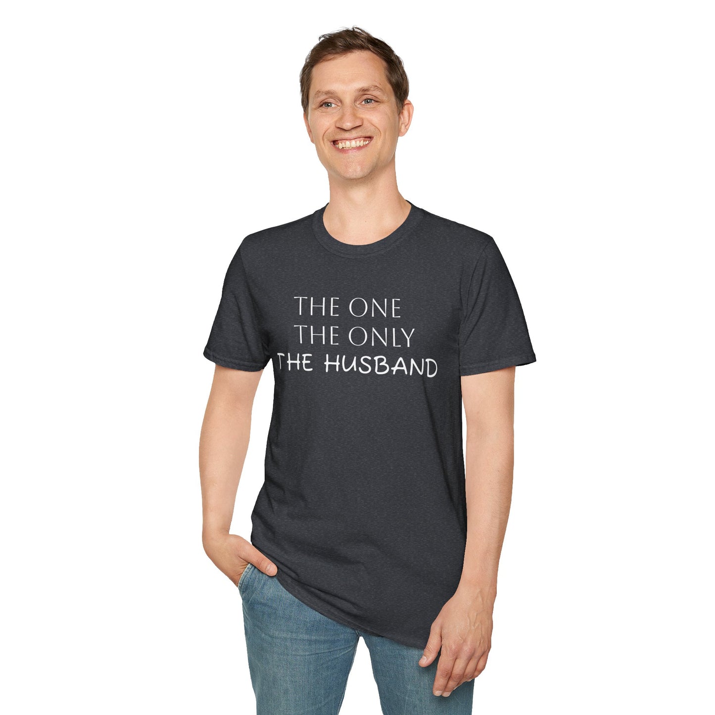 The Husband Unisex T-Shirt - 'The One, The Only, The Husband' (S-5X)