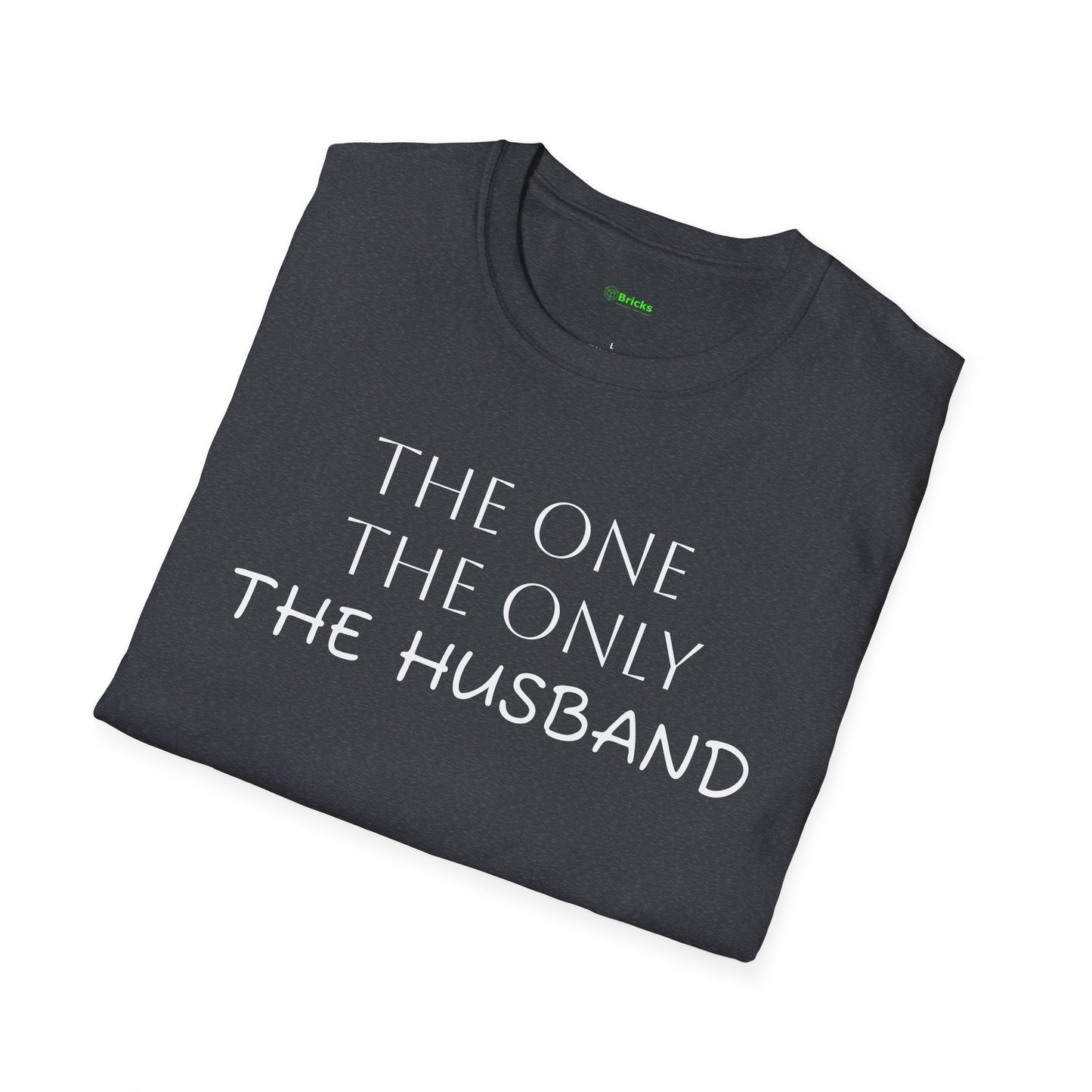 The Husband Unisex T-Shirt - 'The One, The Only, The Husband' (S-5X)