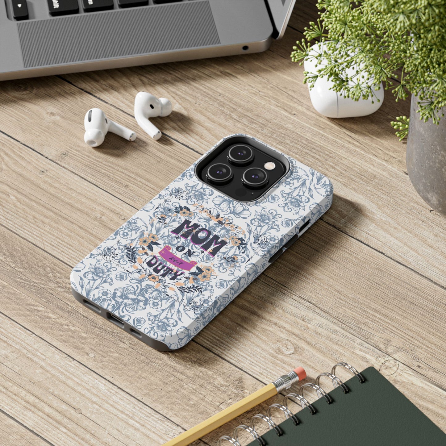 Mom on Duty Floral Tough Phone Case — Protective Mother's Day Gift
