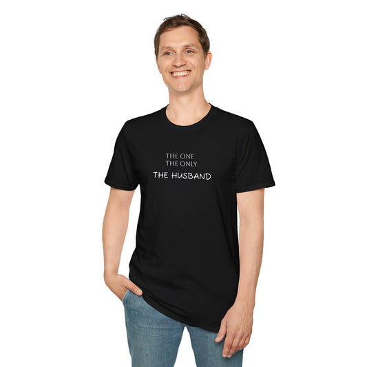 The Husband Unisex T-Shirt - 'The One, The Only, The Husband' (S-5X)